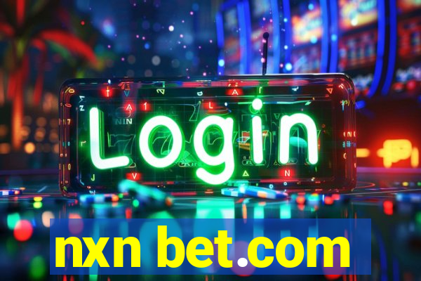 nxn bet.com
